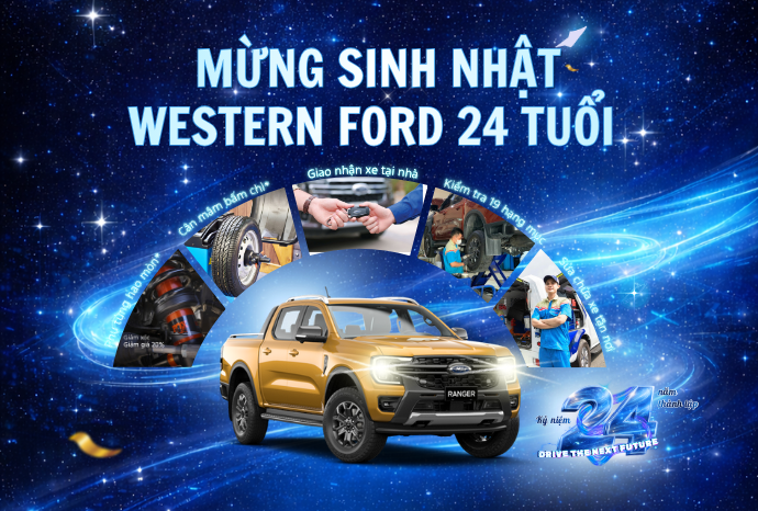 ƯU ĐÃI TƯNG BỪNG – MỪNG WESTERN FORD 24 TUỔI