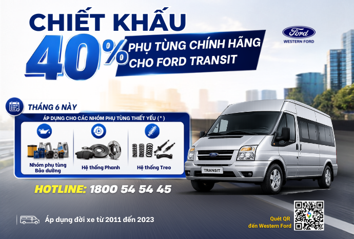 FORD TRANSIT - Ưu đãi 40% Các nhóm phụ tùng thiết yếu