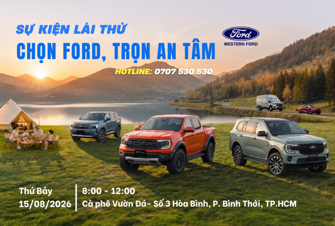 LÁI THỬ CHỌN FORD TRỌN AN TÂM