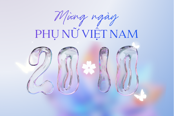 CHÚC MỪNG NGÀY PHỤ NỮ VIỆT NAM 20/10