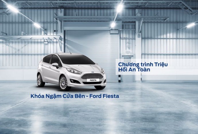 Lời Nhắc: Chương trình triệu hồi an toàn - Thay thế Khóa ngậm cửa bên xe Ford Fiesta