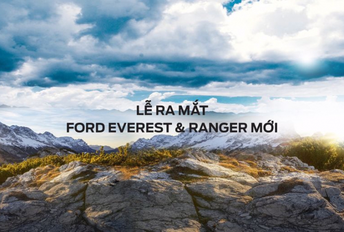 Sự kiện Ra mắt Ford Ranger & Everest Mới